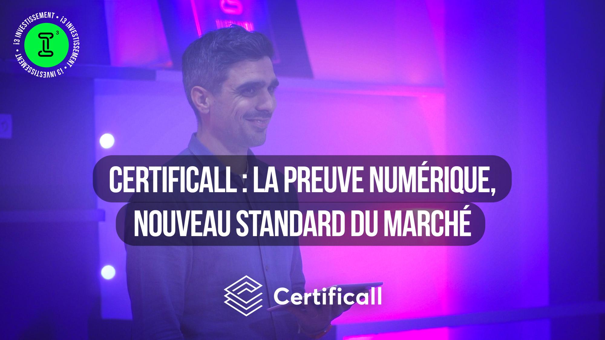 Certificall : la preuve numérique, nouveau standard du marché
