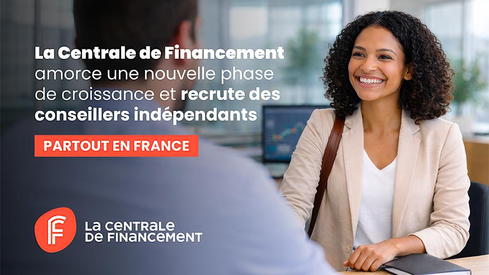 Visuel La Centrale de Financement amorce une nouvelle phase de croissance et recrute des conseillers indépendants partout en France