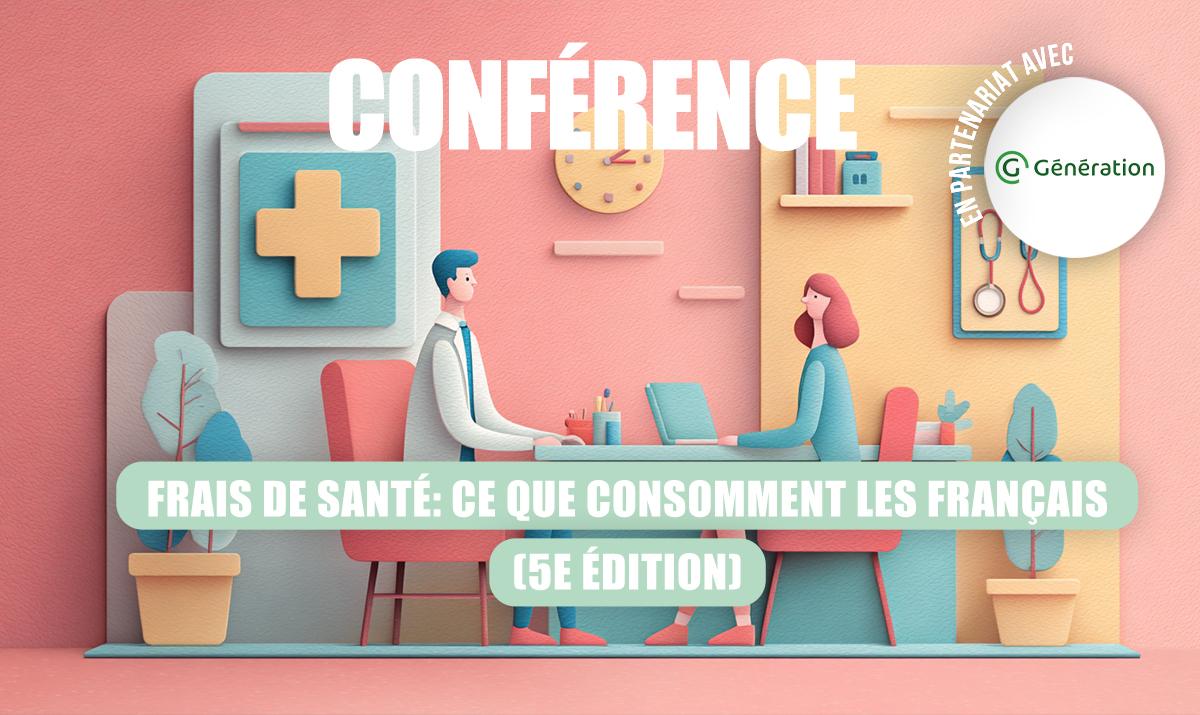 Visuel Conférence – Frais de santé : Ce que consomment les Français (5e édition), avec Génération