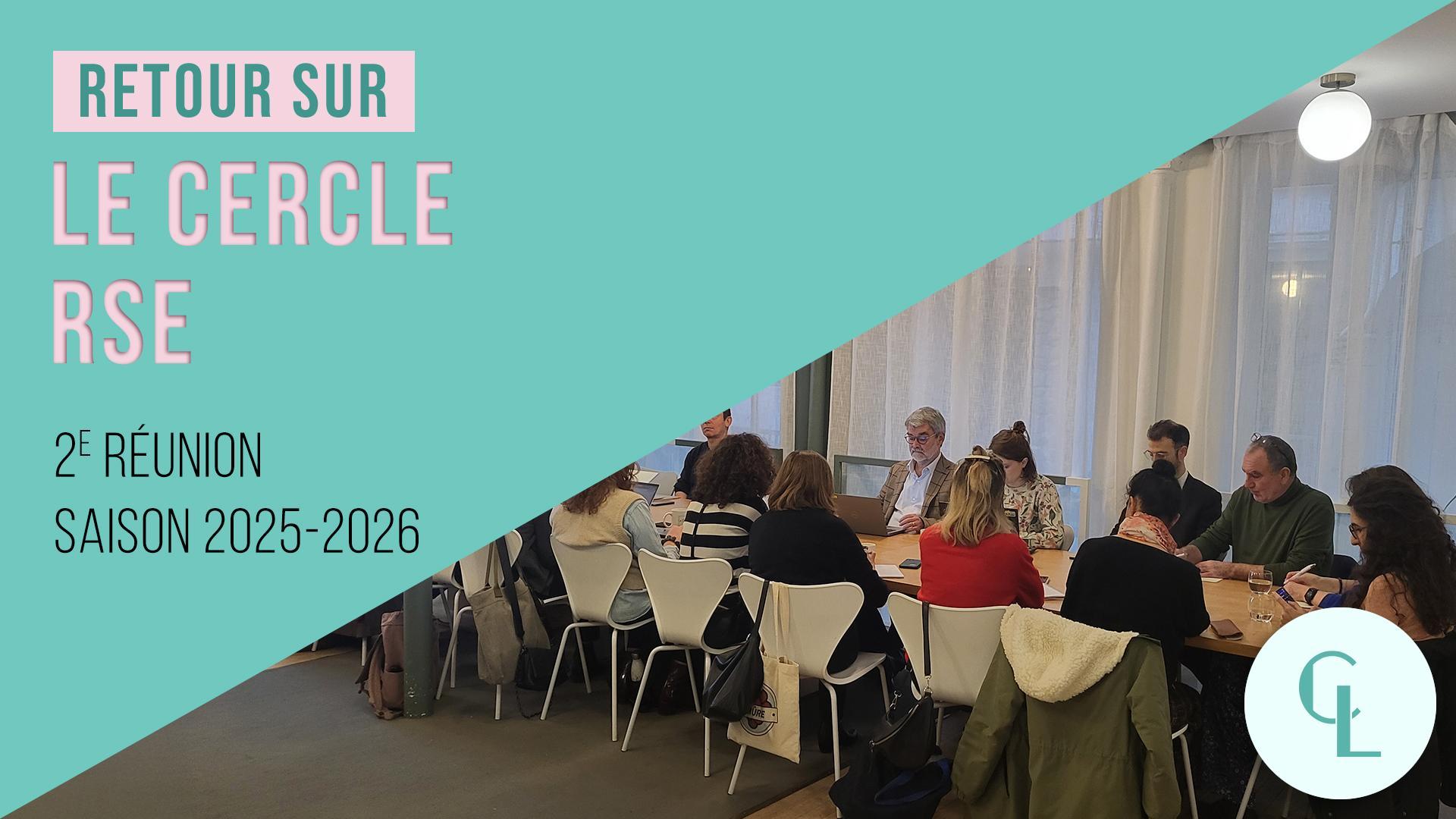 Cercle LAB : Retour sur la 2e réunion du Cercle RSE (Saison 2025-2026)