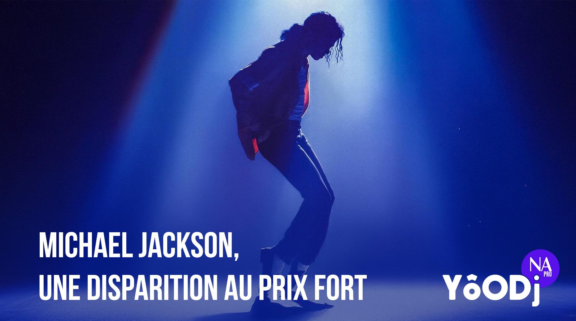 Visuel YôODJ (S2 – EP3) : Michael Jackson, une disparition au prix fort