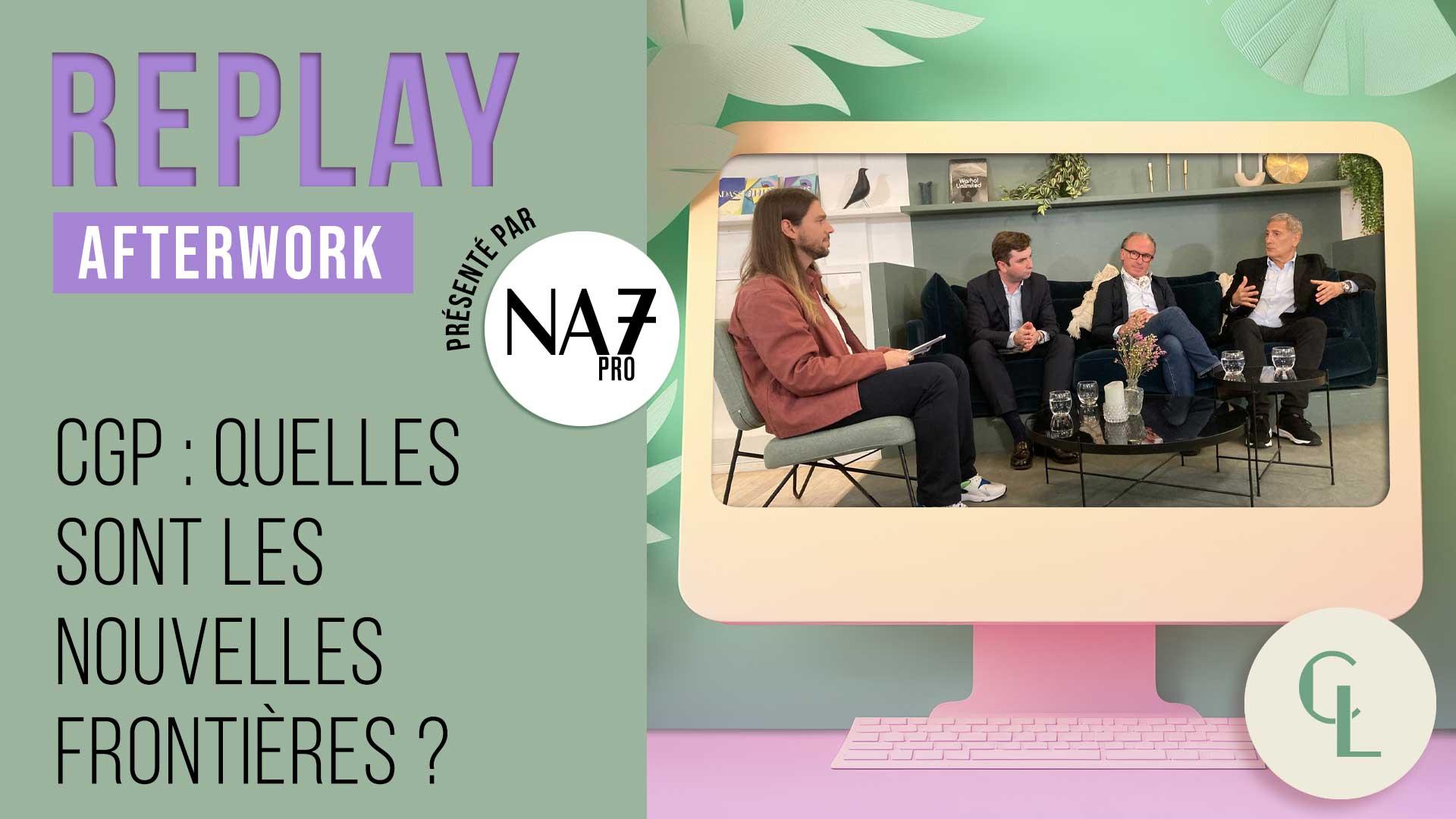 Replay – Retour sur l’Afterwork consacré aux nouvelles frontières des CGP