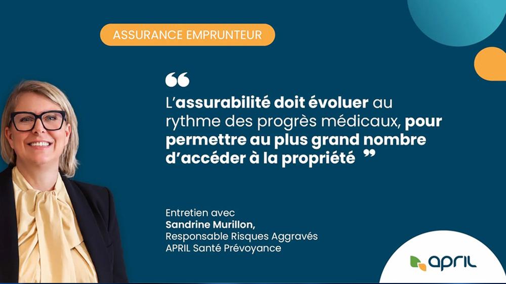« Faire évoluer l’assurabilité pour faire avancer les projets de vie »