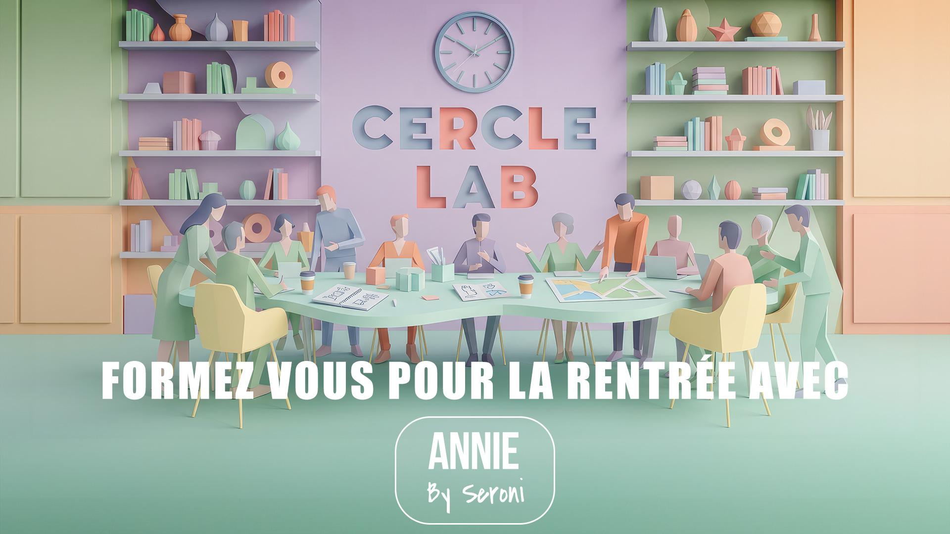 Visuel Préparez la rentrée grâce à des formations exclusives réservées aux adhérents du Cercle LAB
