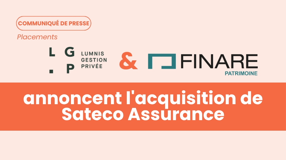 Lumnis gestion privée annonce l'acquisition de sateco assurance