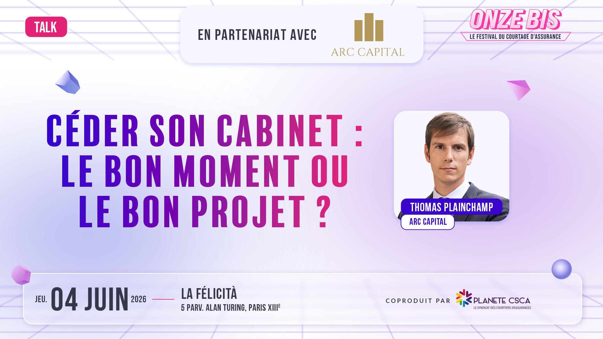 Visuel Talk : "Céder son cabinet : le bon moment ou le bon projet ?" avec Arc Capital