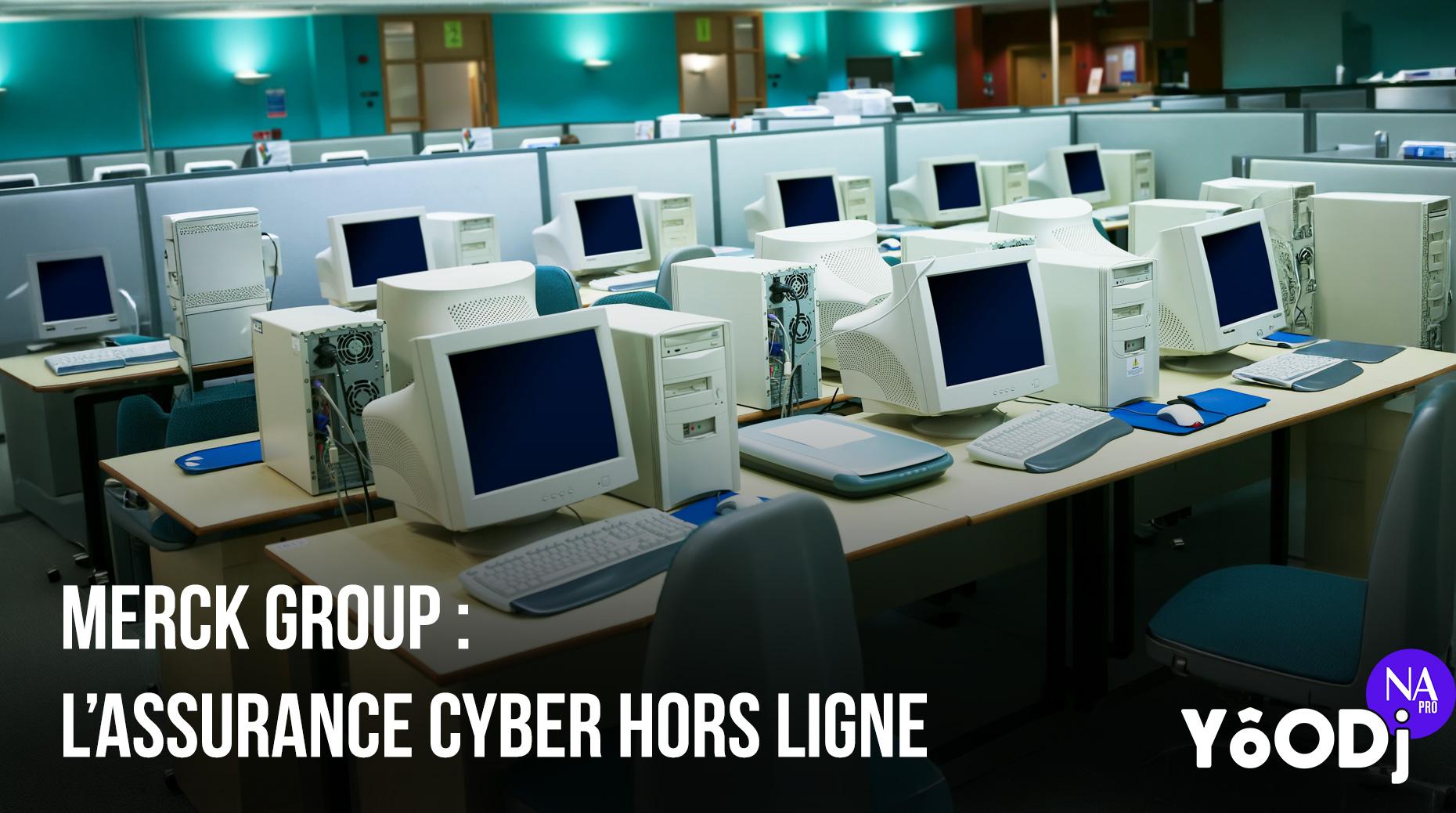 YôODJ (S2 – EP6) : Merck Group, l’assurance cyber hors ligne