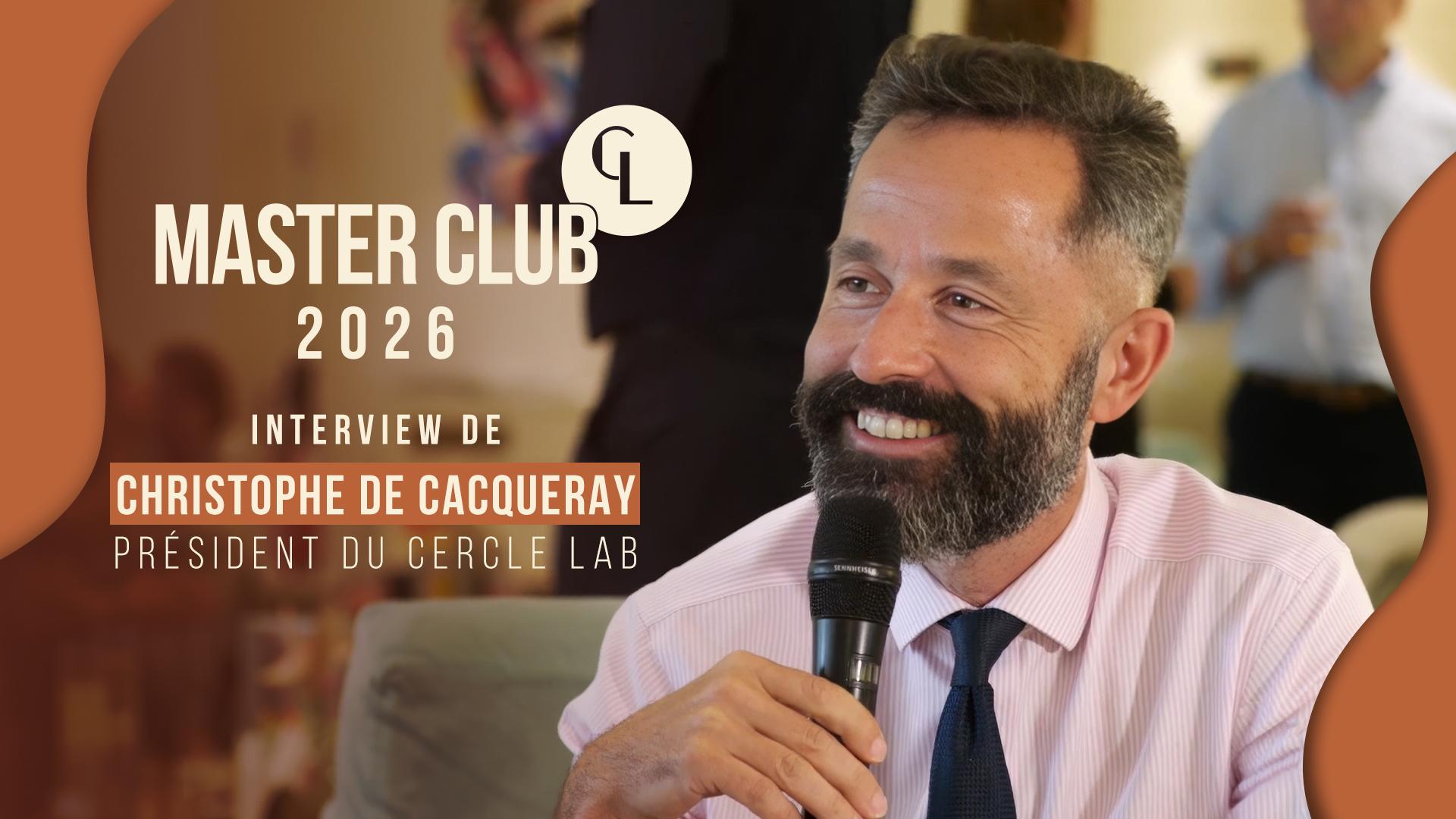 Master Club 2026 :  Cinq questions au président du Cercle LAB