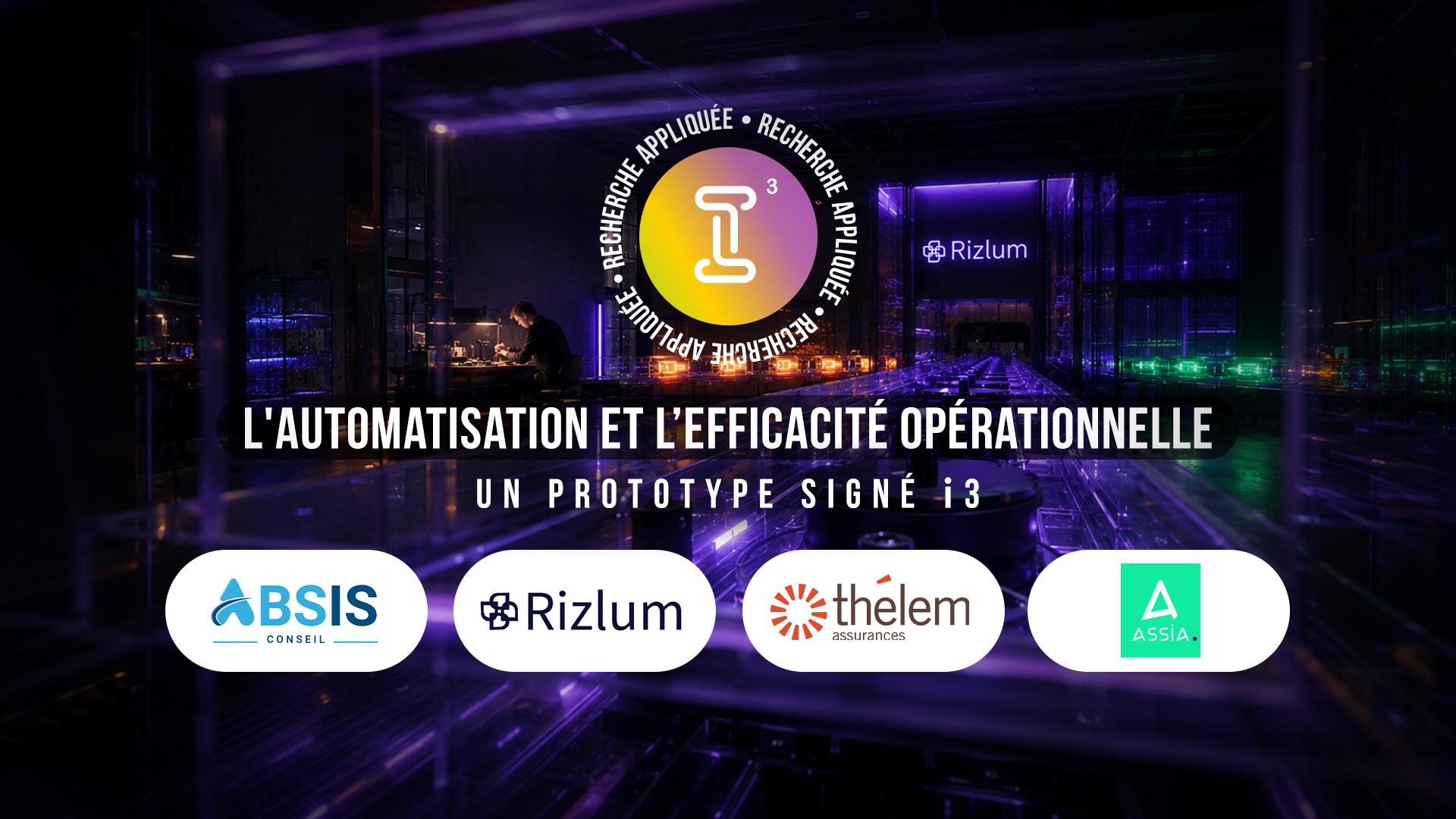 Automatisation et efficacité opérationnelle : découvrez le prototype i3